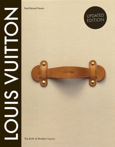 Louis Vuitton, The Birth of Modern Luxury - Japan version - Luxury