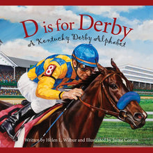 Load image into Gallery viewer, D is for Derby Picture Book: A Kentucky Derby Alphabet
